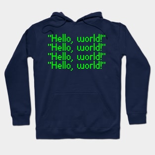 hello, world! funny coding programmers design Hoodie